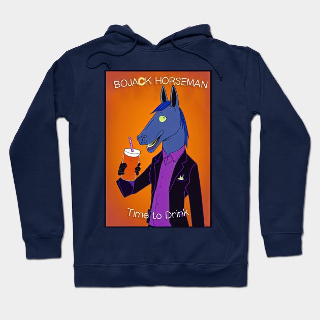 Bojack Horseman - Time to Drink Hoodie by ABART BY ALEXST 